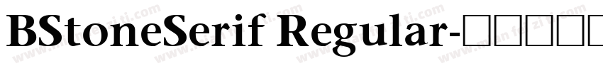 BStoneSerif Regular字体转换